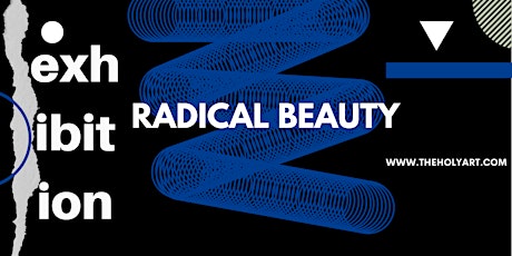 RADICAL BEAUTY - Physical Exhibition in London tickets