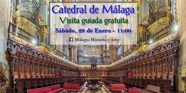 Visita guiada gratuita "Catedral de Málaga"