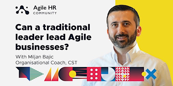 Can a traditional leader succeed leading an Agile business unit?