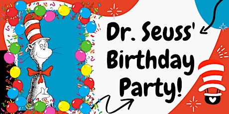 Dr. Seuss' Birthday Party tickets