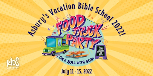 Asbury's  VBS 2022 - Food Truck Party!