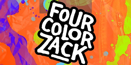 Live Performance by Four Color Zack at rácket tickets