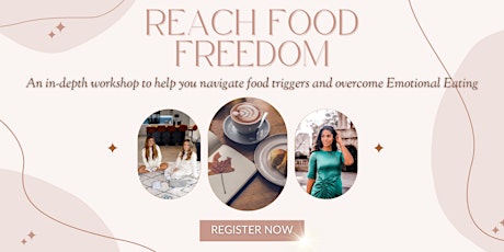 Reach Food Freedom: A workshop to overcome Emotional Eating in 2022 tickets