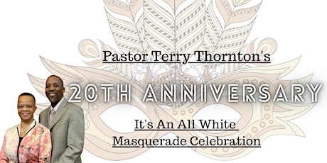Pastor Terry Thornton 20th Anniversary Party tickets