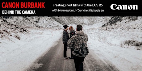 Creating Short Films with the EOS R5 with Norwegian DP Sondre Michaelsen tickets