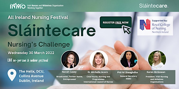 Sláintecare: Nursing's Challenge  - All-Ireland Nursing Festival