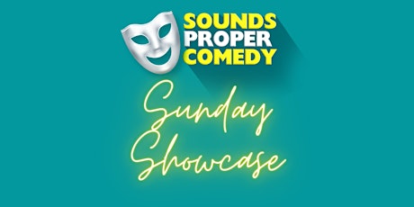 Sounds Proper Comedy Online Showcase tickets