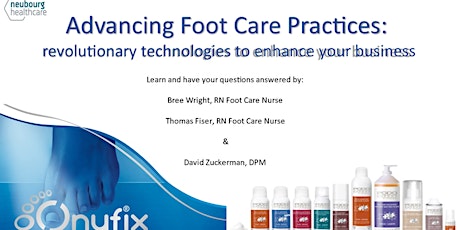 Advancing Foot Care Practices - revolutionary technologies... tickets