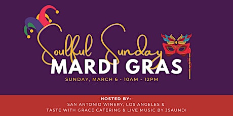 Soulful Sunday Mardi Gras @ San Antonio Winery, Los Angeles tickets