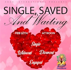 Single, Saved, and waiting! tickets
