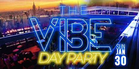 'The VIBE' Day Party tickets