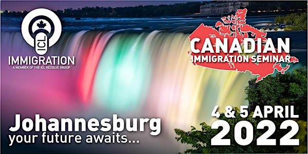 Canadian Immigration Seminar - Presented by ICL Immigration - Johannesburg