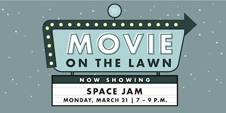 Movie on the Lawn - Space Jam tickets
