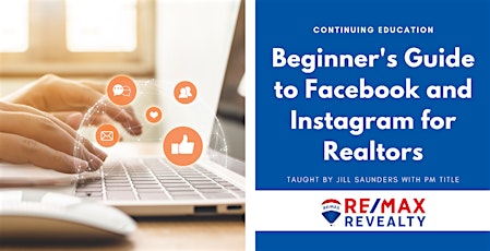 CE: Beginners Guide to Facebook and Instagram for Realtors tickets