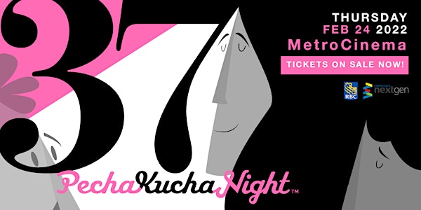 PechaKucha Night 37 presented by RBC