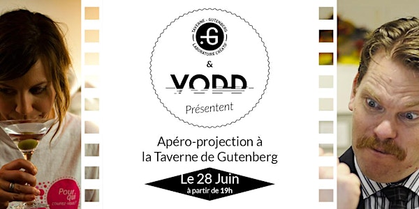 Apéro-projection VODD à la Taverne Gutenberg