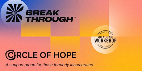 Circle of Hope, a support group for those formerly incarcerated tickets