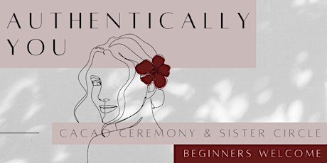 Authentically You - Cacao & Sister Circle tickets