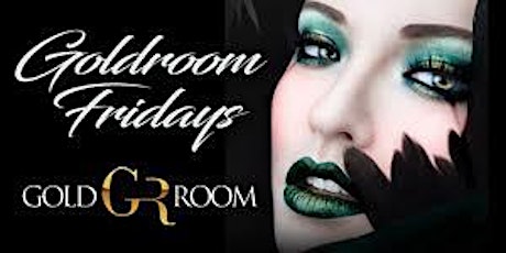 Fridays at Gold Room primary image