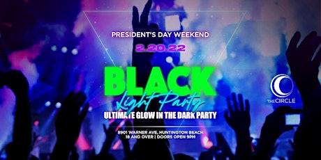 Black Light Party @ The Circle OC (18+) Ultimate Glow in The Dark Party tickets