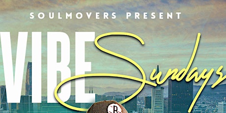 Vibe Sundays Weekly Day Party - Indoor & Outdoor tickets