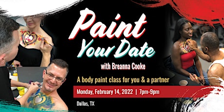 Imagen principal de Paint Your Date - A Body Paint Class for You and a Partner - 02/14/2022