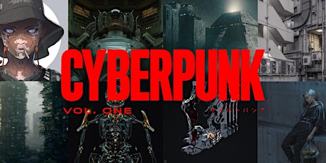 'CYBERPUNK VOL. ONE' | WORLD'S 1ST CYBERPUNK NFT GROUP SHOW *NYC GALLERY* tickets