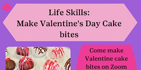 Life Skills: Make Valentine's Day Cake Bites tickets