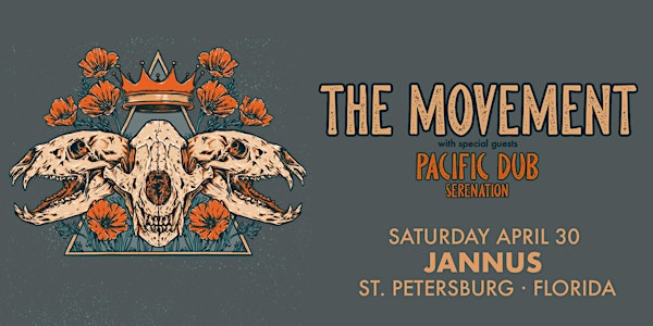 THE MOVEMENT w/ Pacific Dub & Seranation - St. Pete