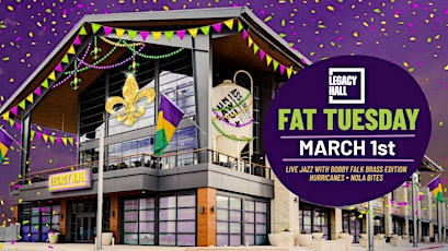 Fat Tuesday at Legacy Hall tickets