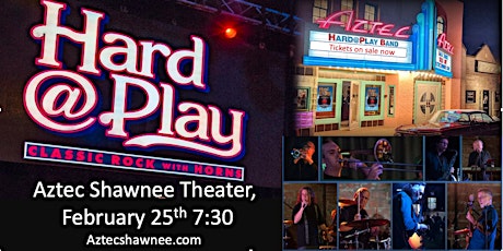 Hard@Play at Aztec Shawnee Theater tickets
