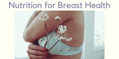 Nutrition for Breast Health