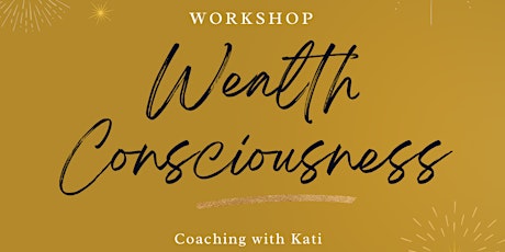 Wealth Consciousness Workshop ingressos
