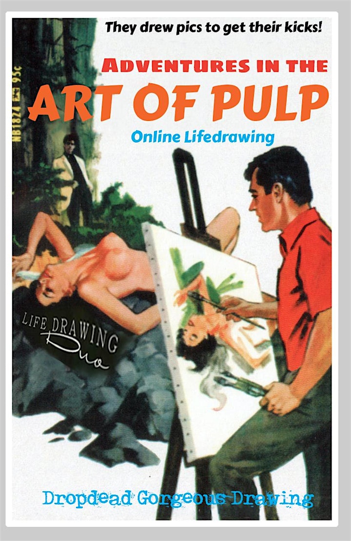 Online Lifedrawing - ADVENTURES IN THE ART OF PULP image