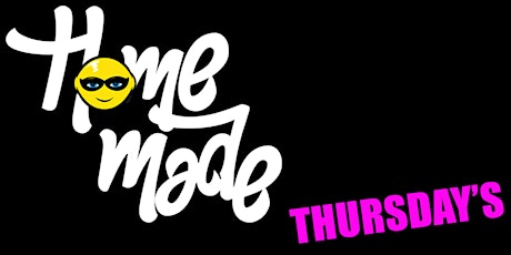 Homemade Thursdays - 3rd February 2022 tickets