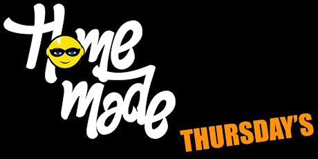 Homemade Thursdays - 24th February 2022 tickets