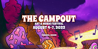 The Campout 2022: Art and Music Festival