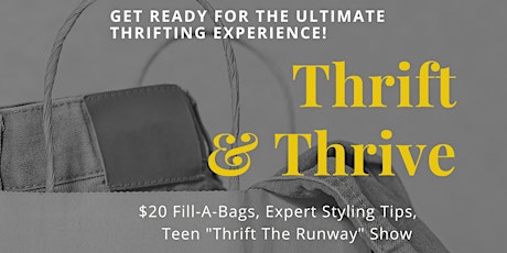 Thrift & Thrive "The Ultimate Thrifting Experience" tickets