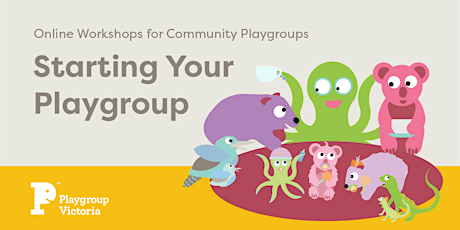 Starting Your Playgroup- Term 1 Online Playgroup Workshop tickets