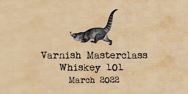 Whiskey 101 Masterclass | 1 March