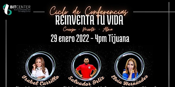 Ciclo de Conferencias - Reinventa tu VIDA este 2022