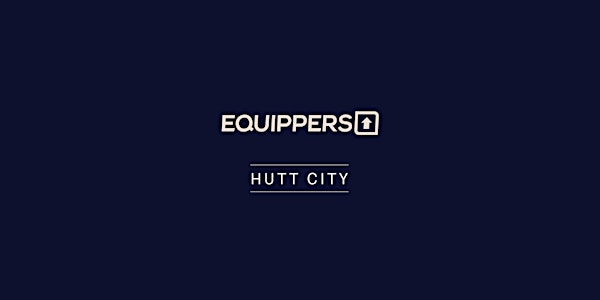Equippers Hutt City services - Sunday 30th January