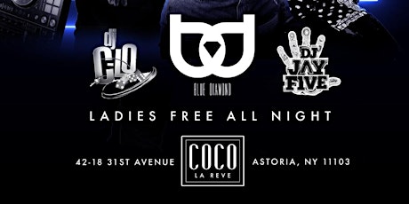 Sexiest Party in NYC Astoria Fridays at Coco Le Reve tickets