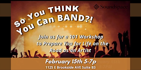 So You Think You Can Band?! @ Soundspace Beta tickets