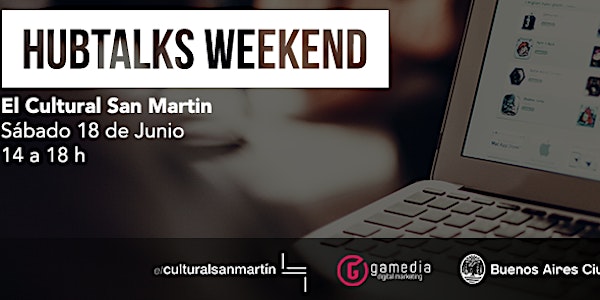 Hub Talks Weekend: Social Media y Cultura Digital