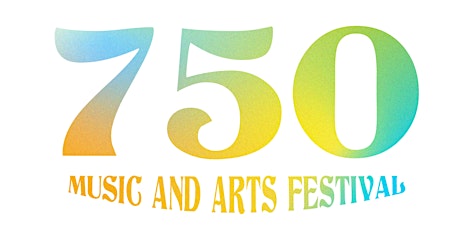 750 Music and Arts Festival tickets