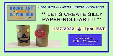 BxAFH Arts and Crafts Online Workshop - Let's Create Paper-Roll-Art tickets