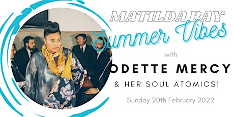 Matilda Bay Summer Vibes with Odette Mercy and Her Soul Atomics tickets