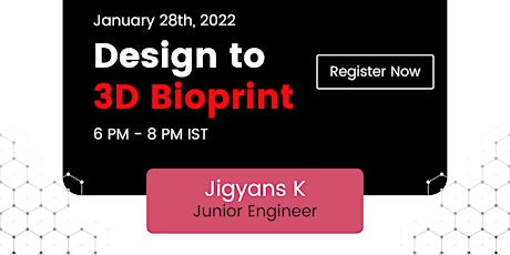 Live Webinar : Design to 3D Bioprint tickets