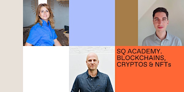SQ Academy. Blockchains,Cryptos,NFT: How to become unbeatable in 3 sessions